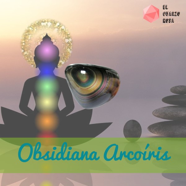 Beneficios-de-la-obsidiana-arcoiris